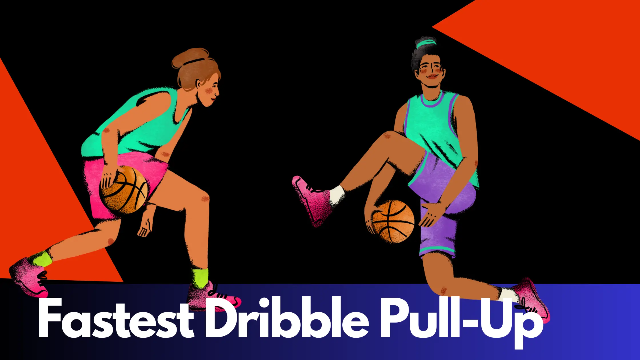 Fastest Dribble Pull-Up