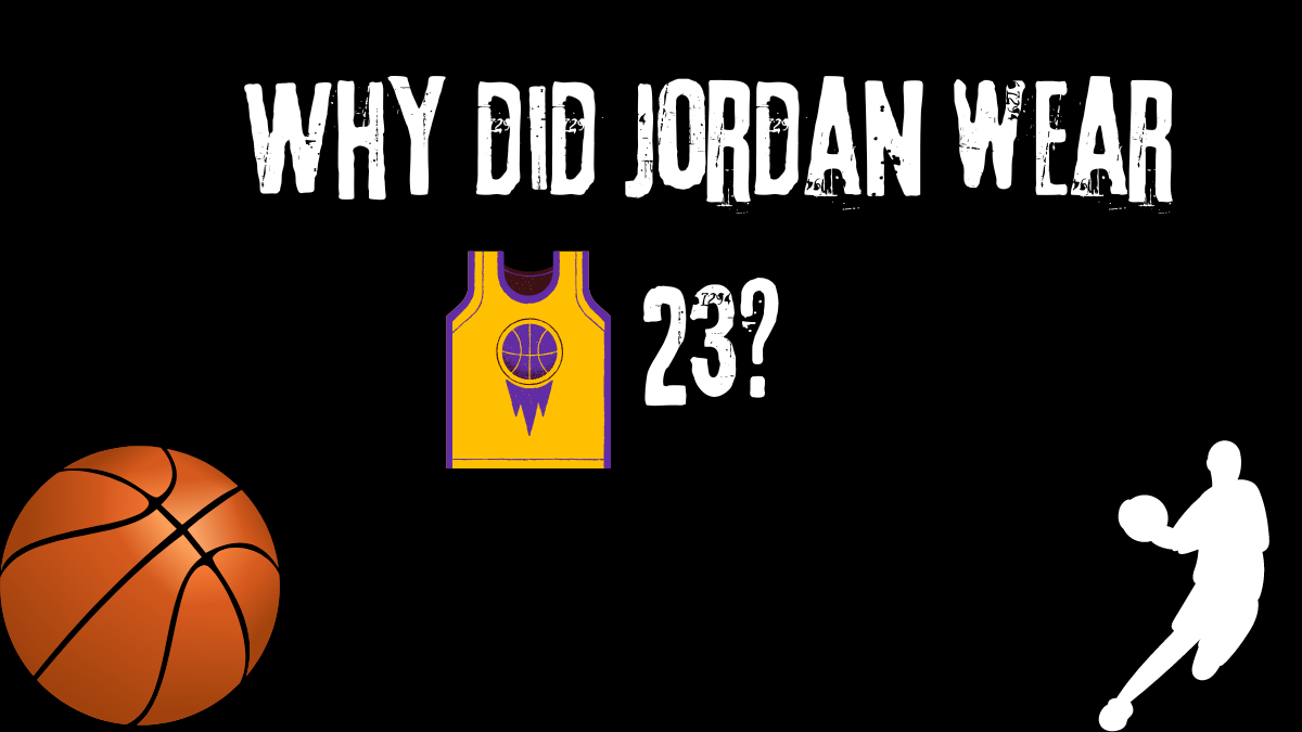 Why did Jordan wear 23