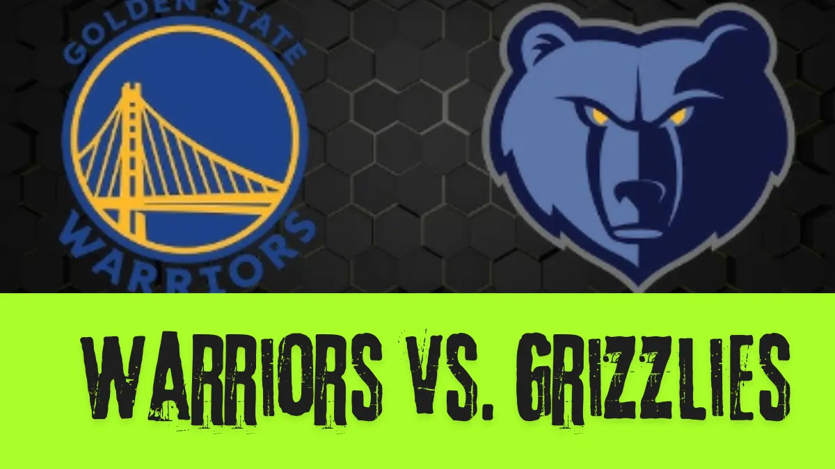 Warriors vs. Grizzlies