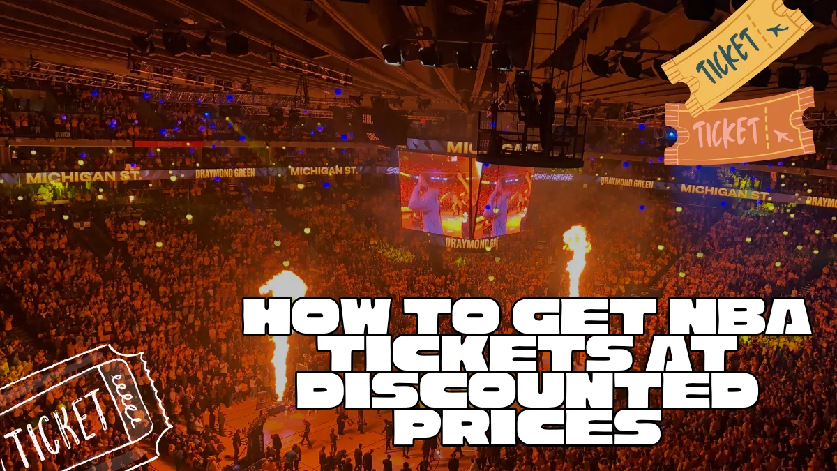 How to Get NBA Tickets at Discounted Prices